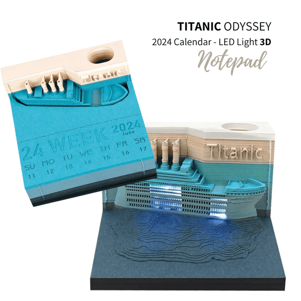 Titanic Odyssey - 2024 Calendar - LED Light 3D Notepad - Stylish Memo Pad - SophiMarket